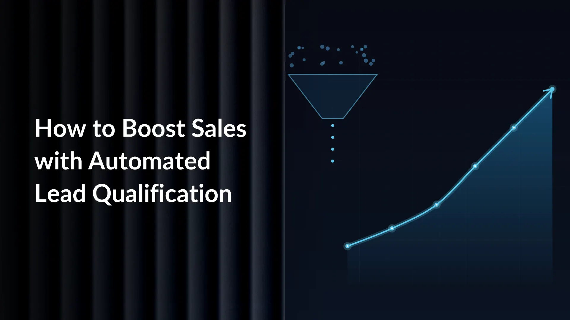 How to Boost Sales with Automated Lead Qualification & AI Tools