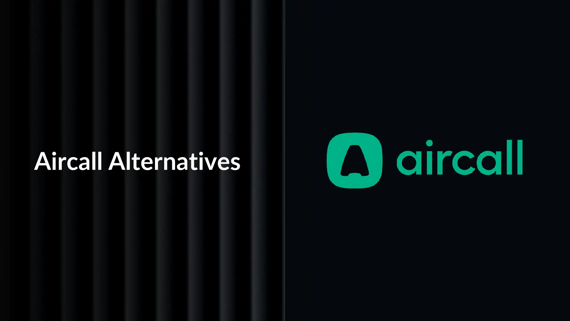 Aircall Alternatives