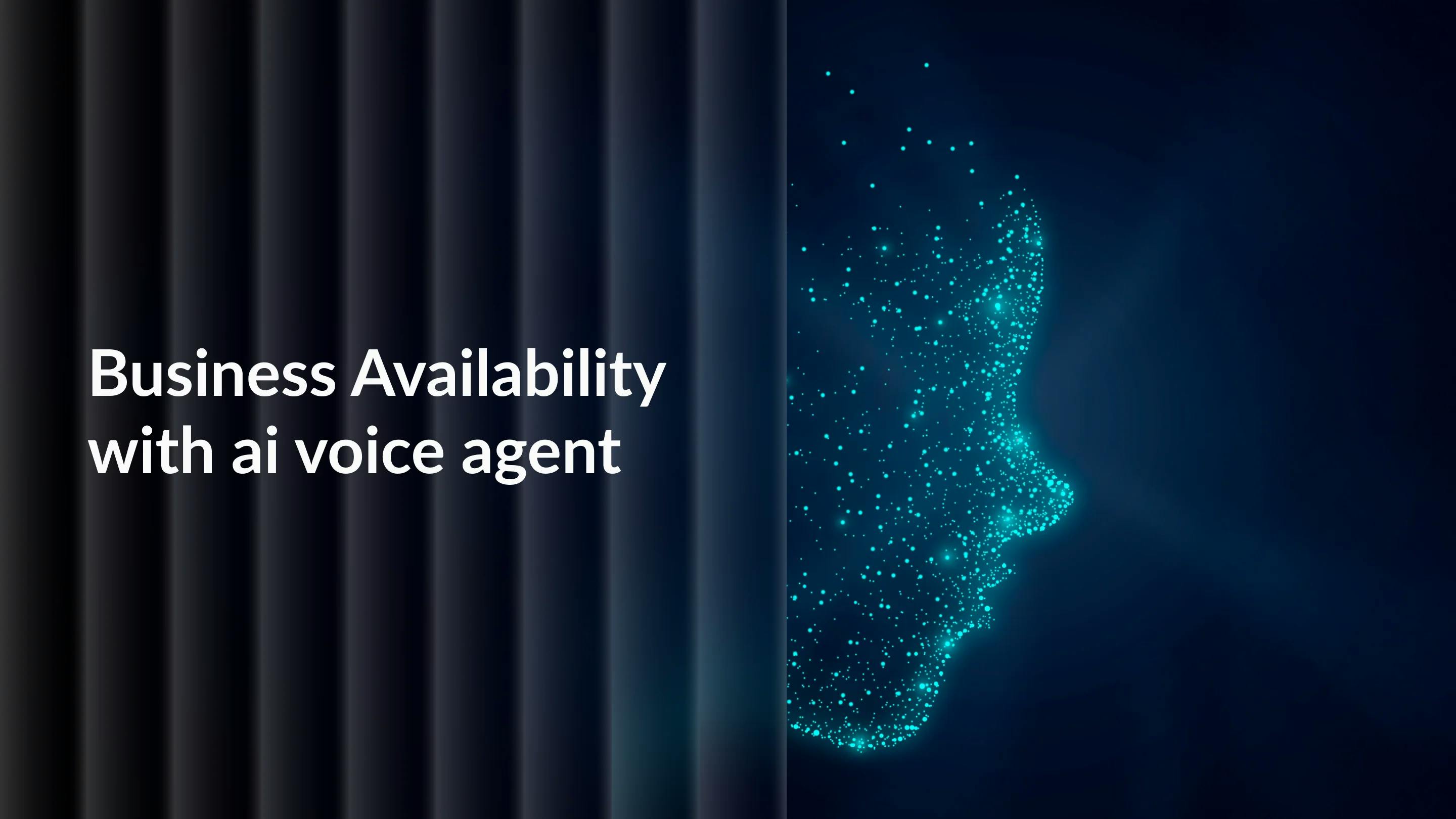 Business Availability for Growing Businesses with AI Agents