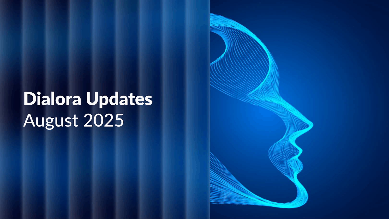 Dialora 2.1.0 is Here; Now Users Get More Control and Smarter Automation