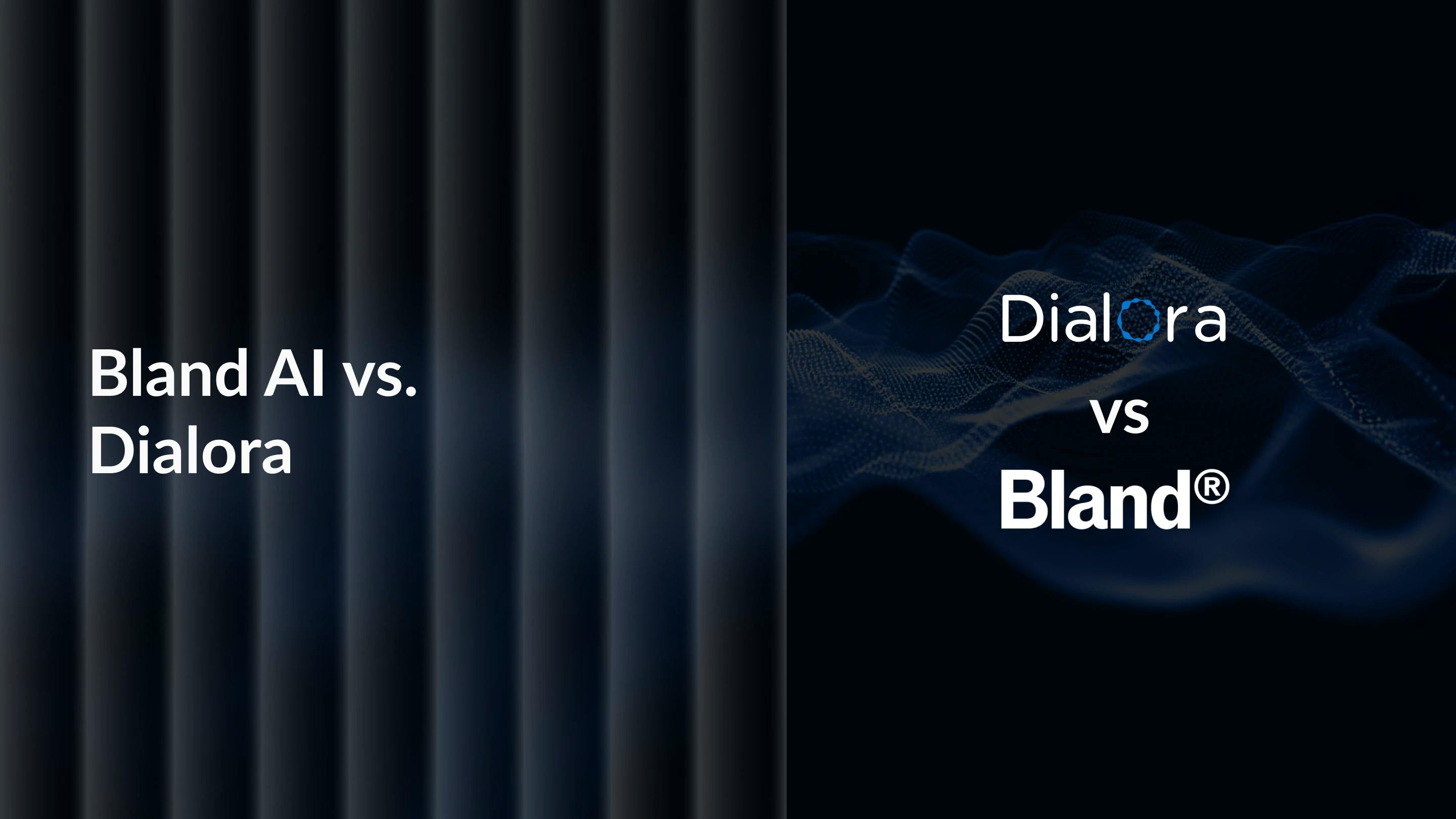 Bland AI or Dialora: Which AI Voice Agent Offers Better Value