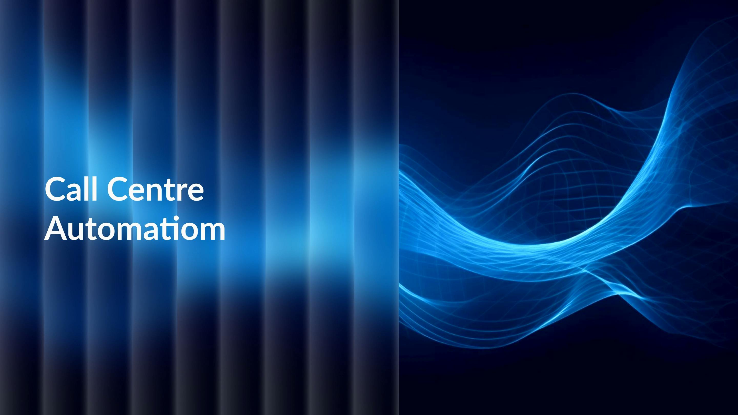 How Does Call Centre Automation Work? A Complete Guide