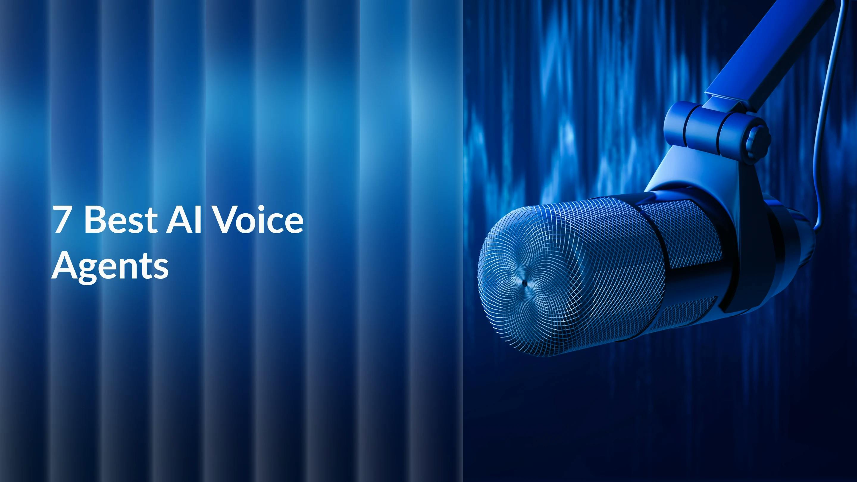 7 Best AI Voice Agents in 2025: The Complete Guide for Businesses