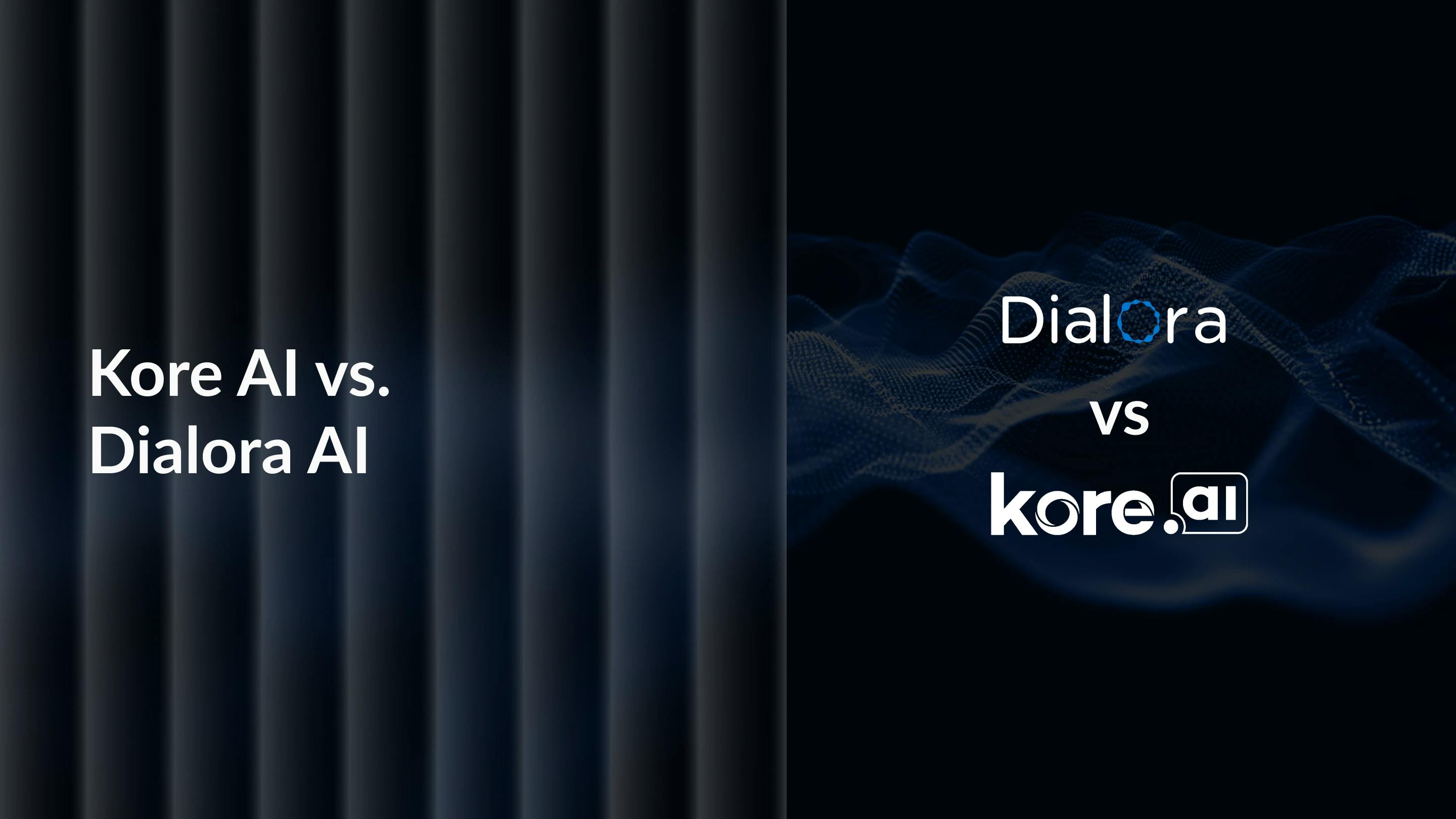 Kore ai vs Dialora ai