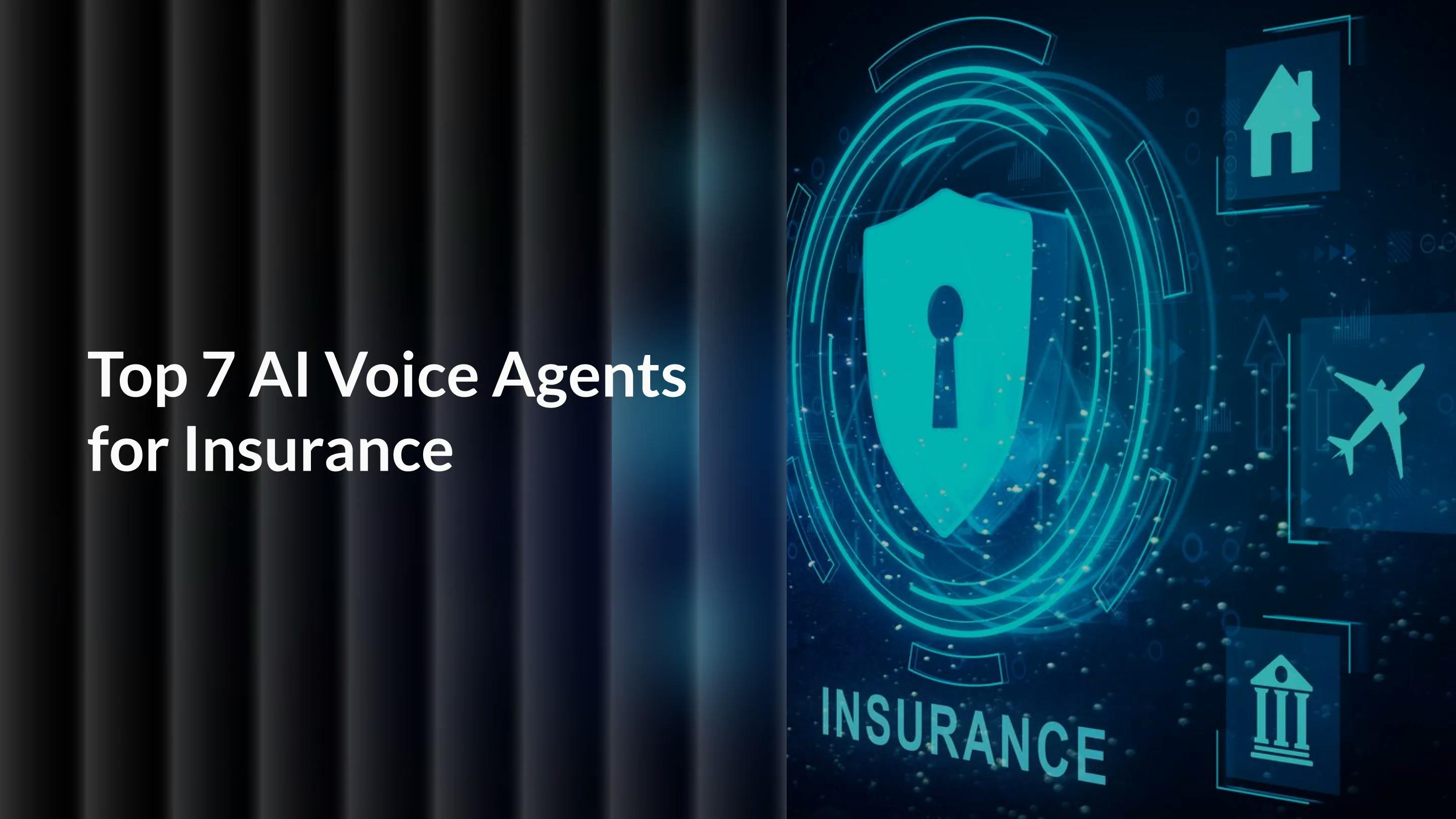 Top 7 AI Voice Agents for Insurance 2026