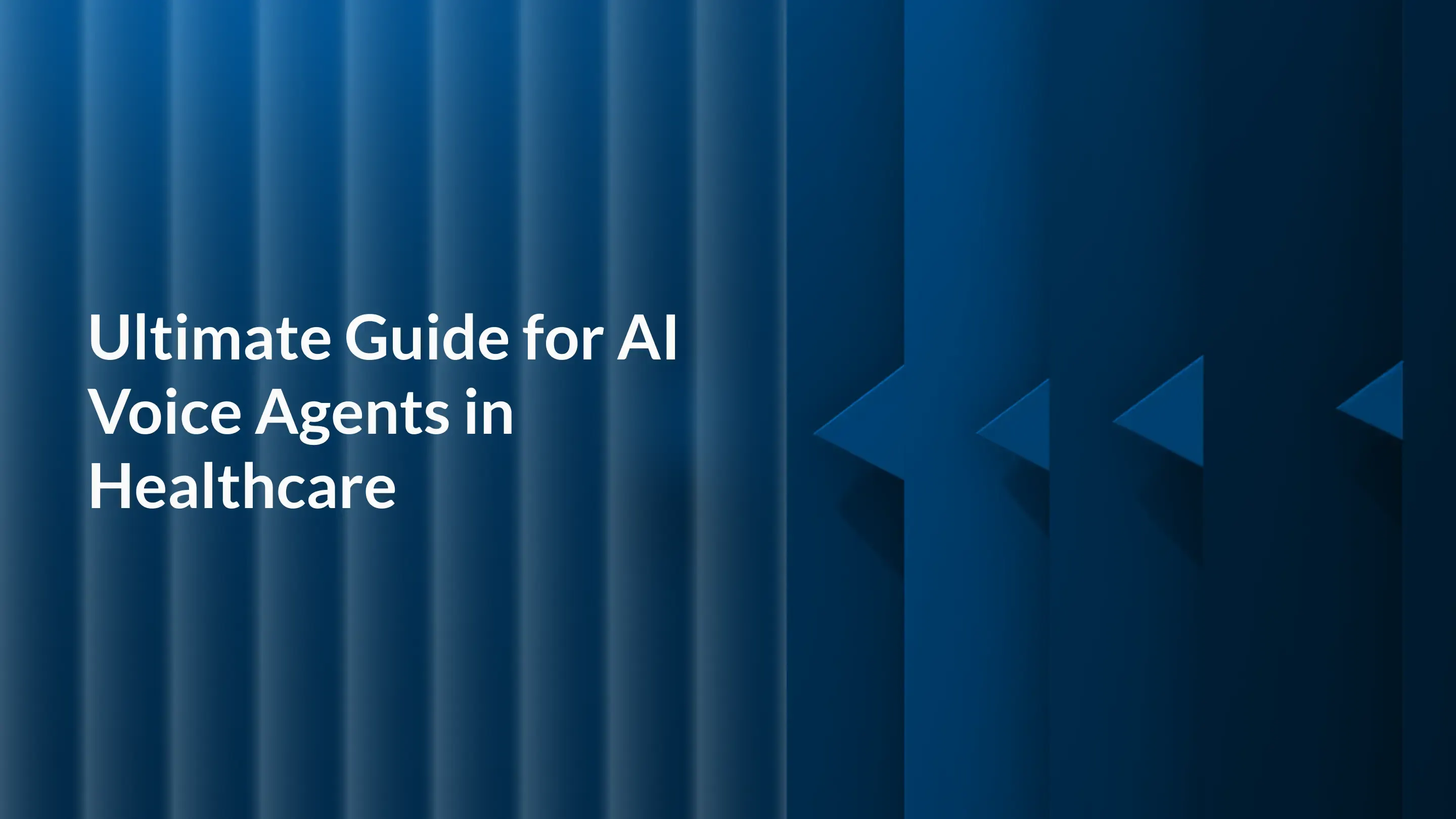 The Ultimate Guide to AI Voice Agents in Healthcare