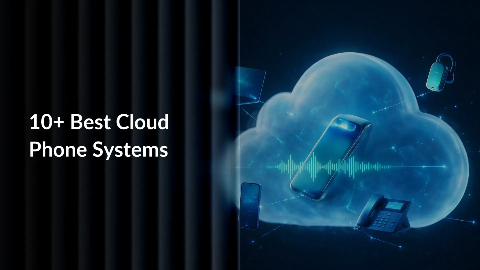 Best 10+ Cloud Phone Systems