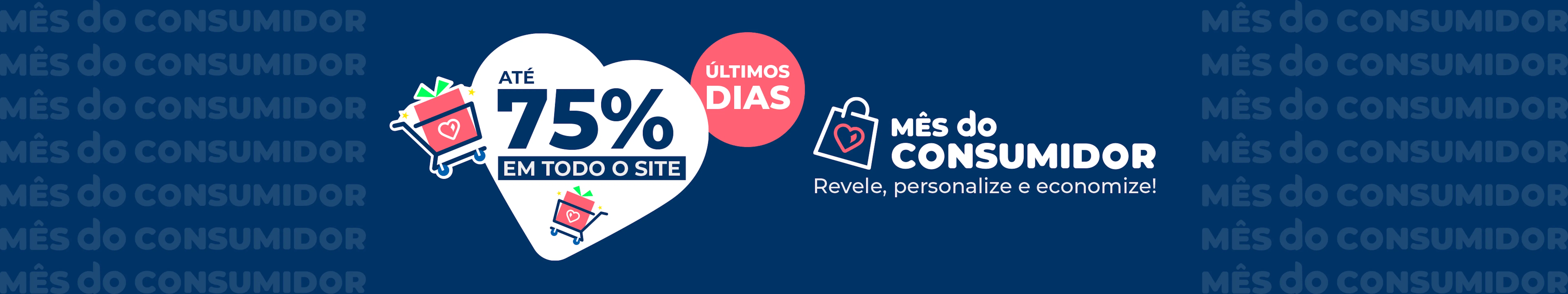 Últimos dias para aproveitar até 75% OFF no site!