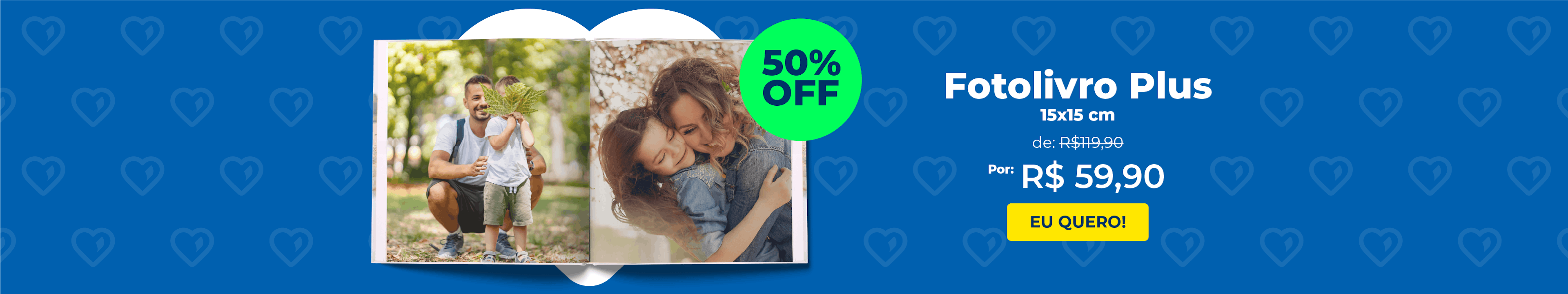 Fotolivro Plus 15x15cm com 50% OFF de R$119,90 por R$59,90