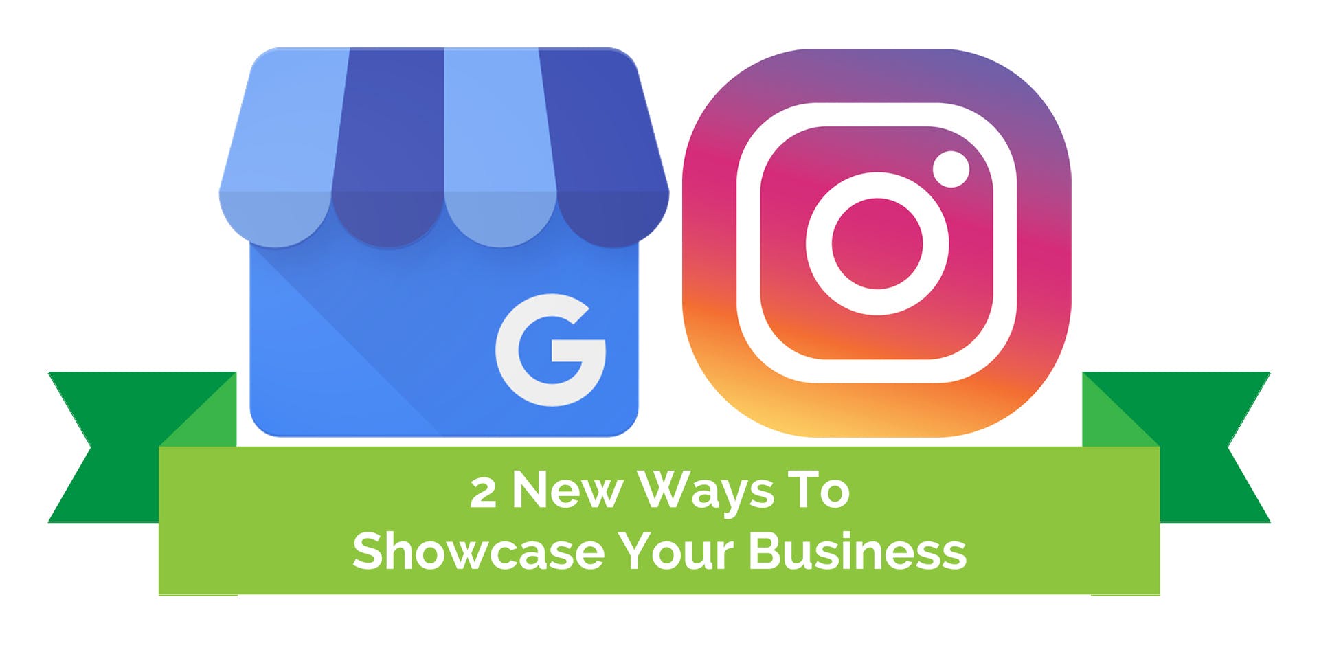 2 New Ways To Showcase Your Business