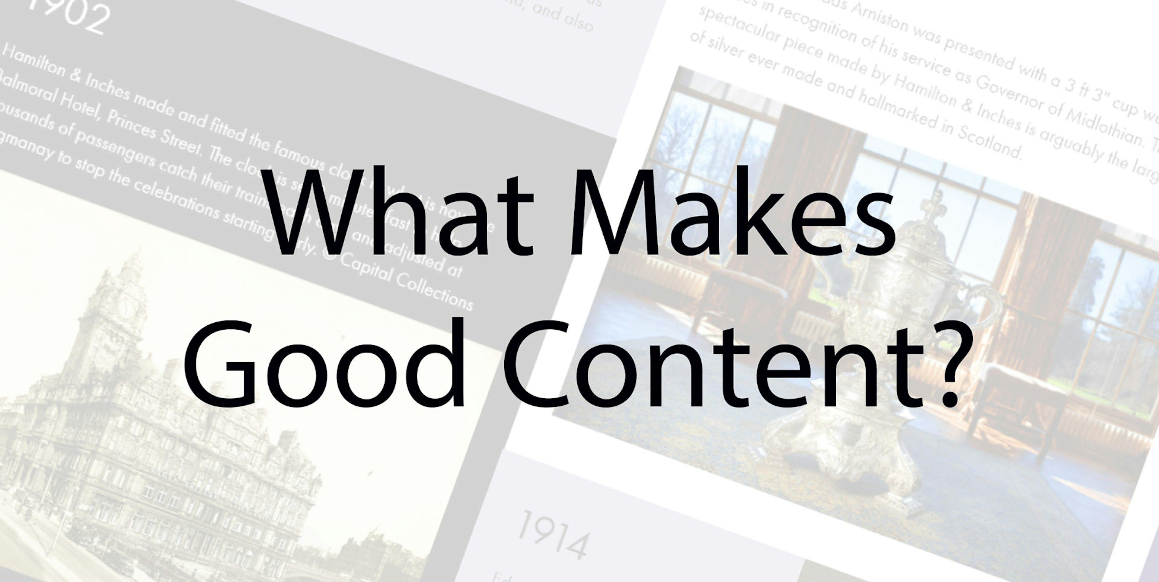What Makes Good Content