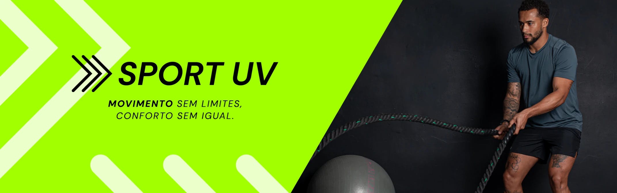 Sport UV: Movimento sem limites, conforto sem igual.