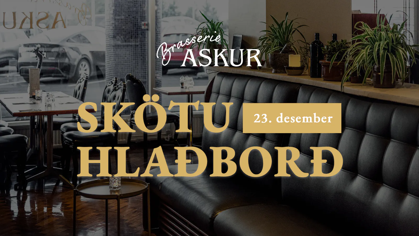 Skötuhlaðborð Brasserie Asks 23. desember, með veitingasal Asks í bakgrunni