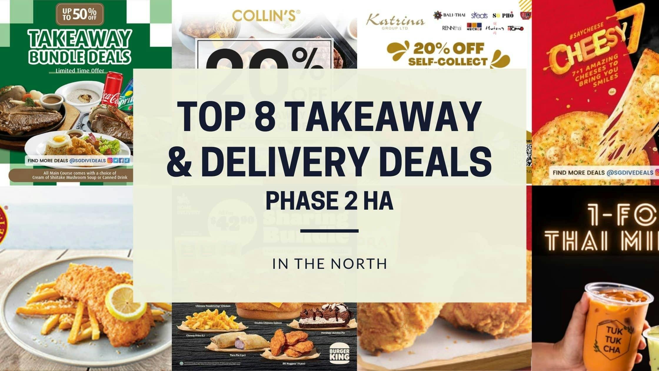 8 Best Takeaway/Delivery Deals for the North (Phase 2 HA)