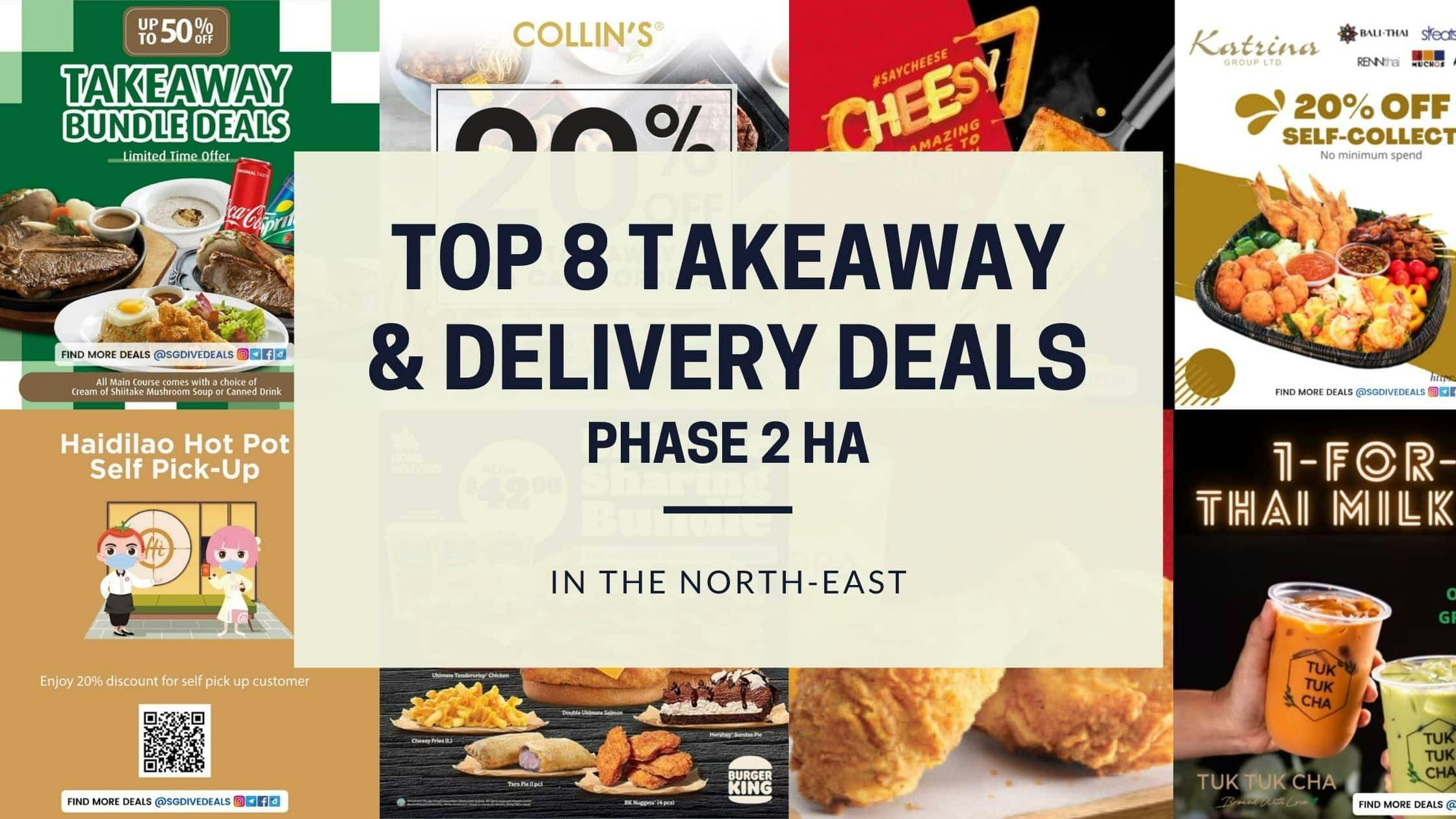 8 Best Takeaway/Delivery Deals for the NorthEast (Phase 2 HA)