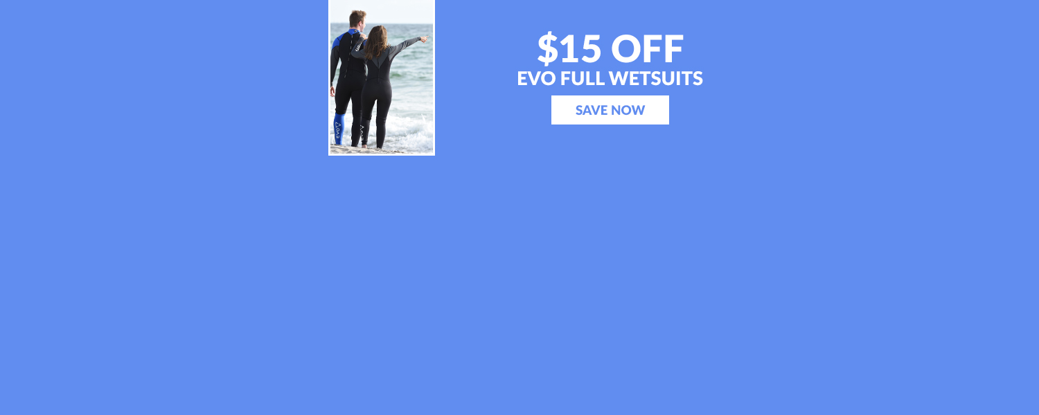 $15 off EVO Wetsuits - homepage banner 
