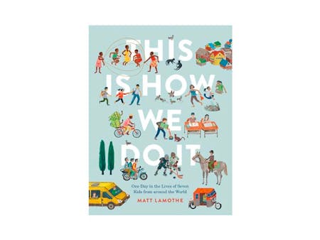 This Is How We Do It By Matt Lamothe