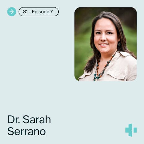 cover of the doxy.me telehealth heroes podcast season 1, episode 7 with guest dr. sarah serrano