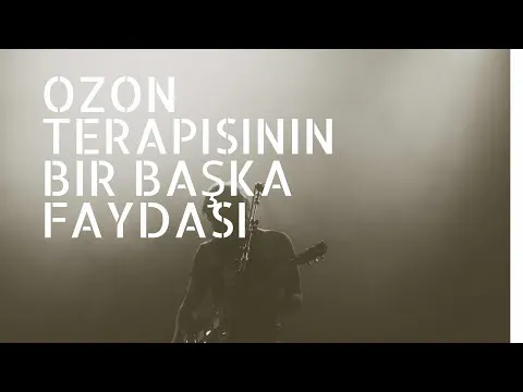Ozon Terapi ile Gelen Mutluluk