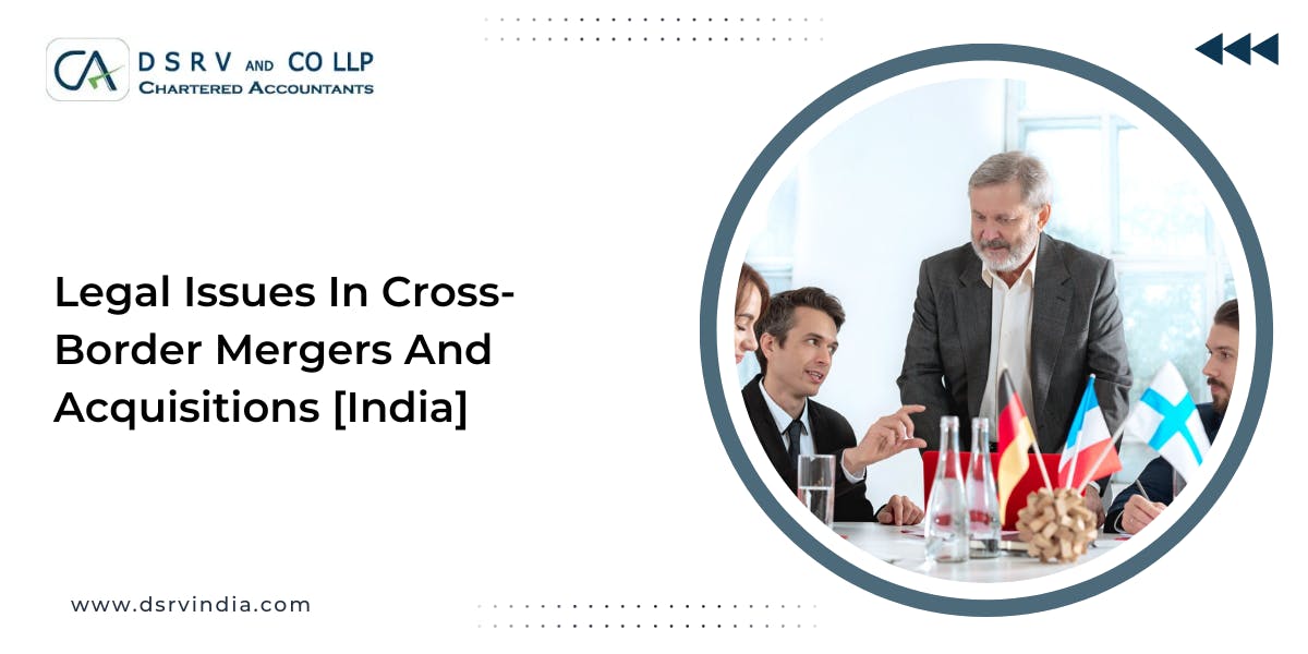 A Beginner's Guide to Cross-Border Mergers and Acquisitions in India - blog poster