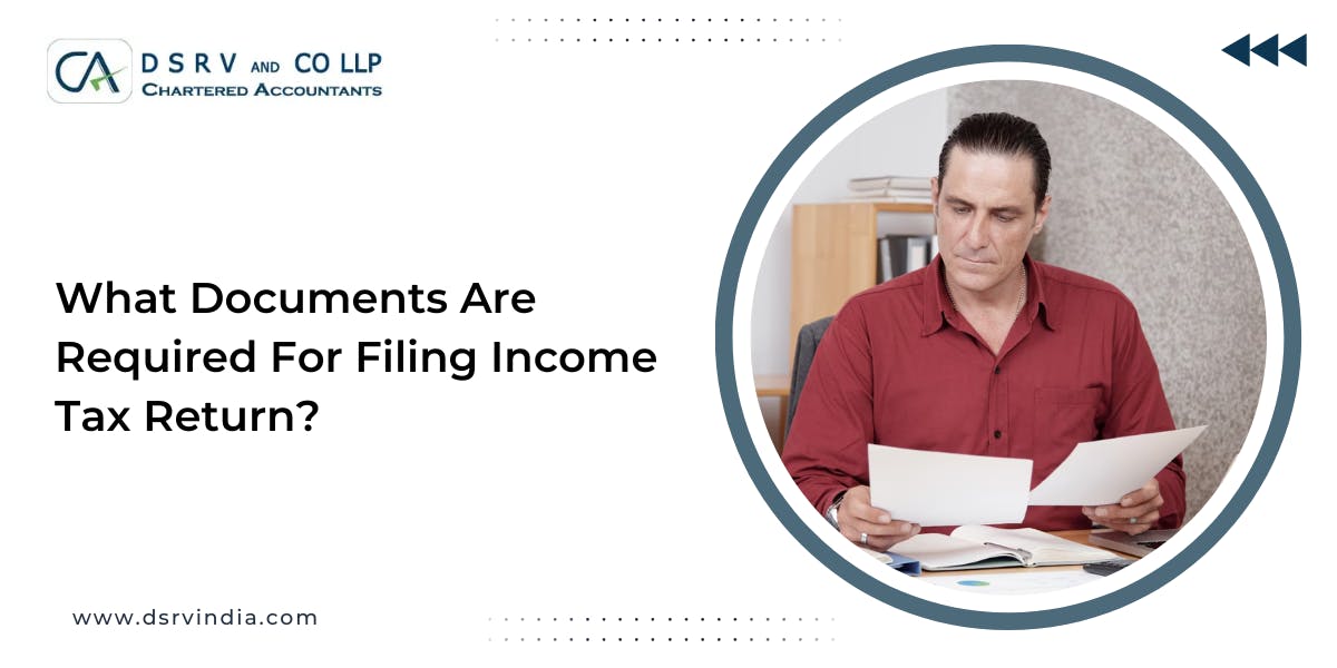 What Documents Are Required For Filing Income Tax Return?: Blog Poster