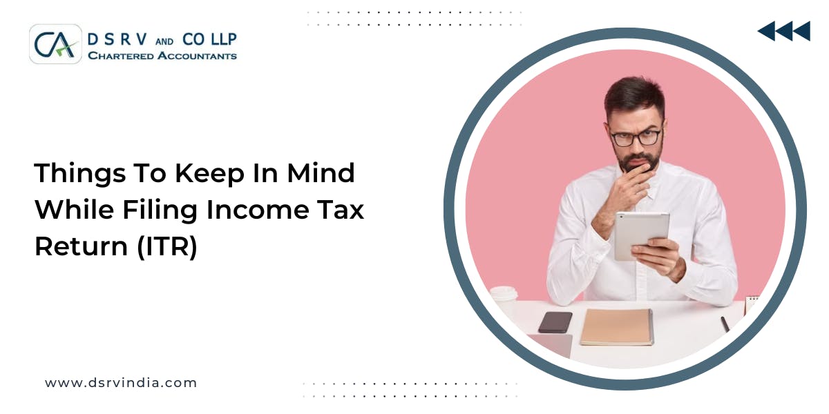 Things To Keep In Mind While Filing Income Tax Return (ITR): Blog poster