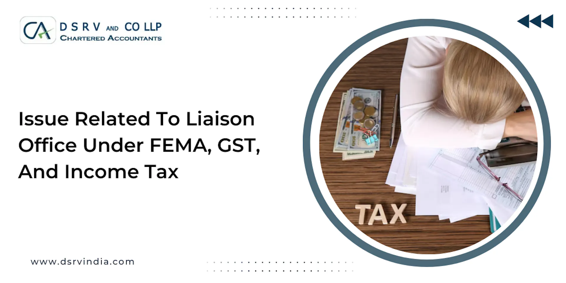 Issue Related To Liaison Office Under FEMA, GST, And Income Tax: Blog Poster