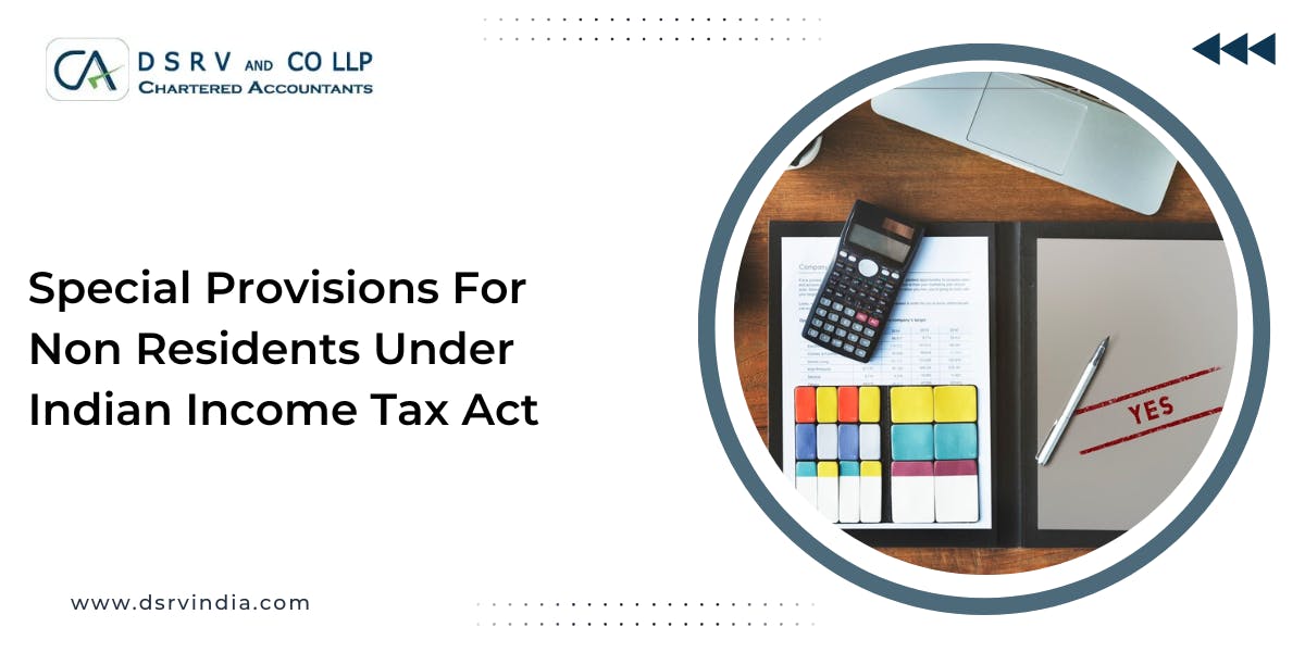 Special Provisions for Non-residents Under Indian Income Tax Act : Blog Poster