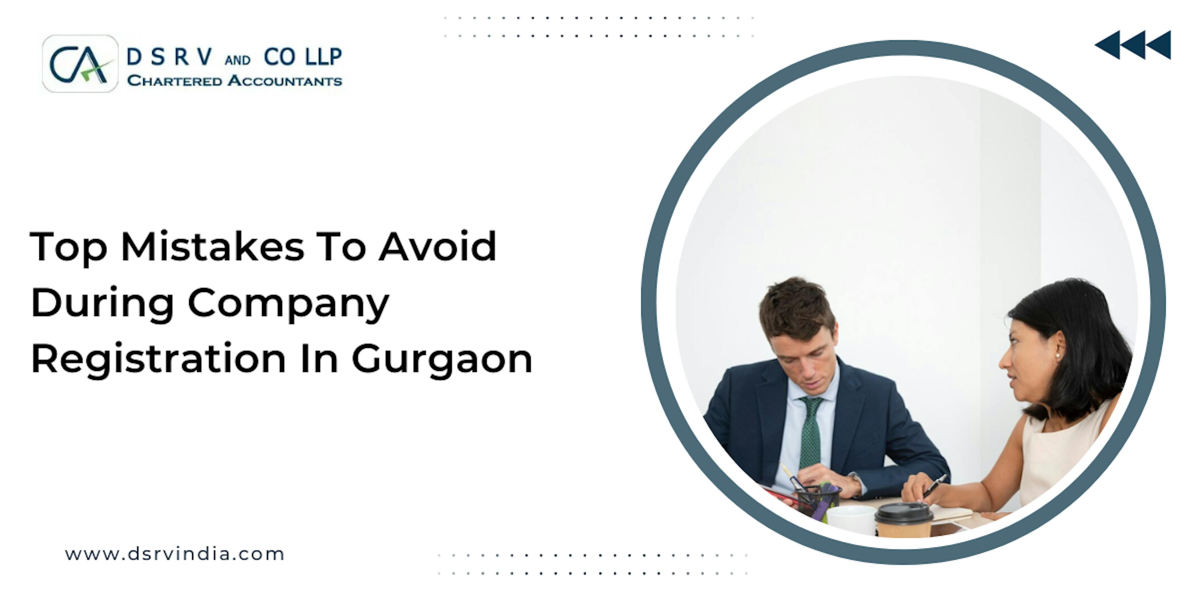 Avoid These Common Pitfalls: A Guide to Smooth Company Registration in Gurgaon