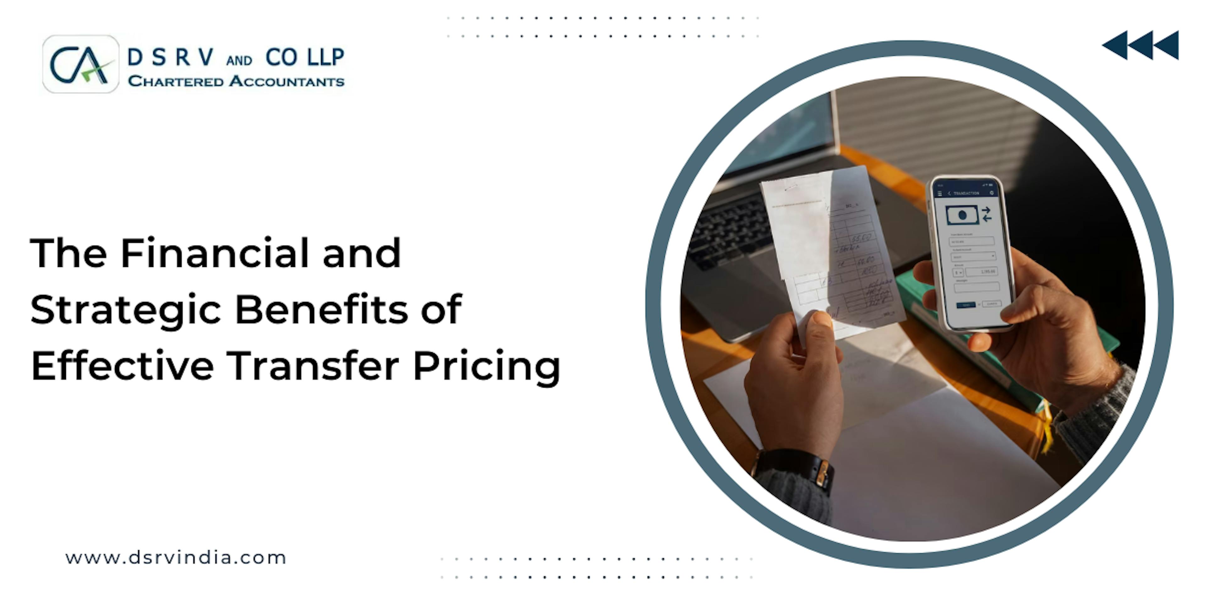 The Financial and Strategic Benefits of Effective Transfer Pricing