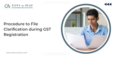 Procedure to File Clarification during GST Registration [2025]