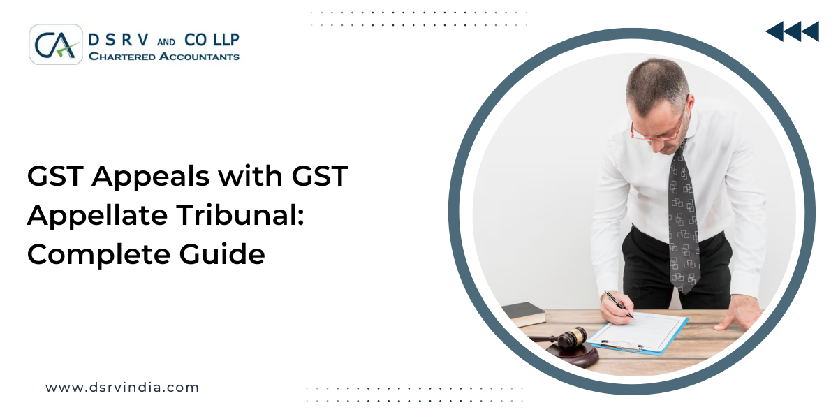 GST Appeals with GST Appellate Tribunal: Complete Guide for 2025