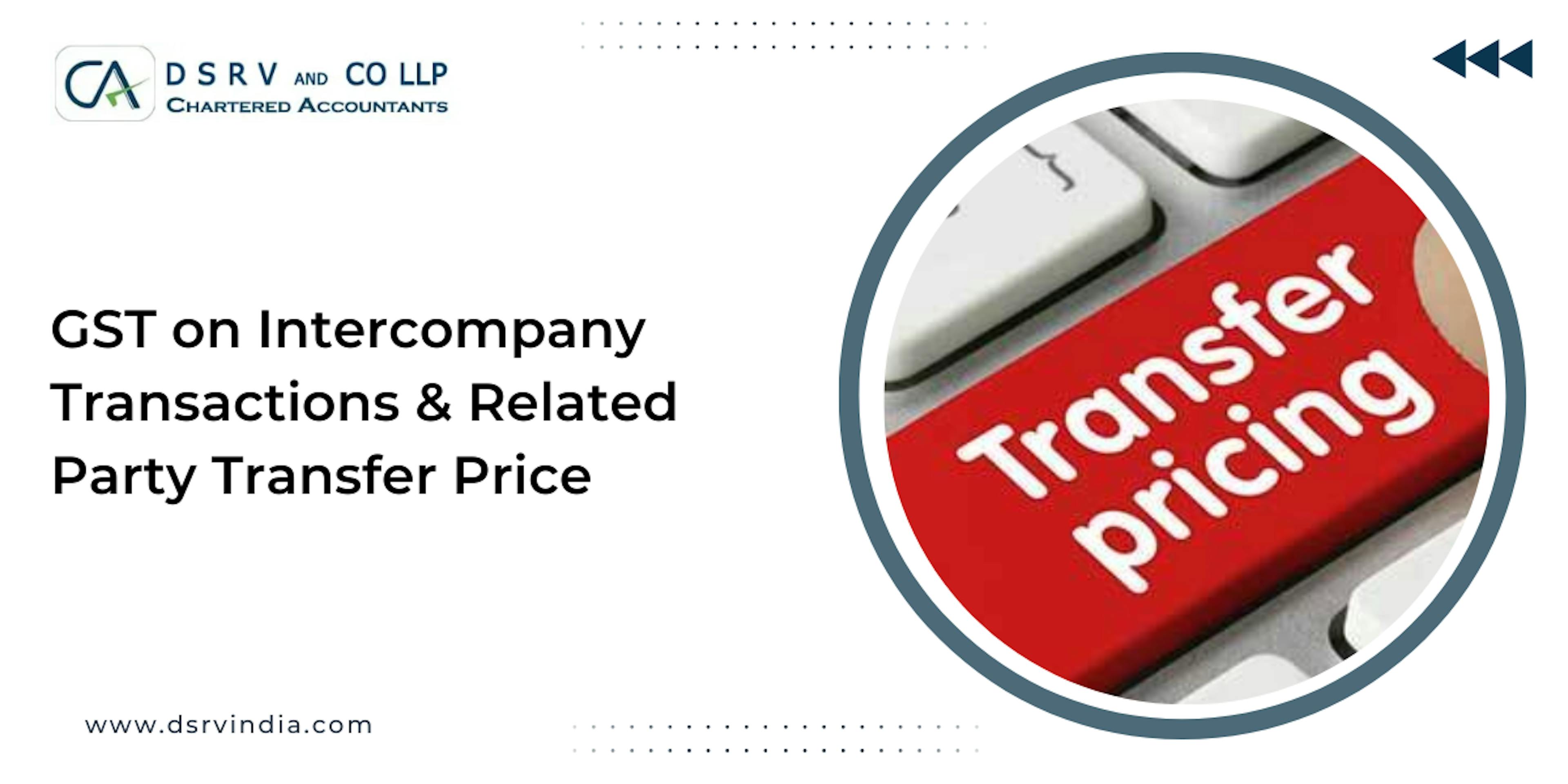 GST on Intercompany Transactions & Related Party Transfer Price