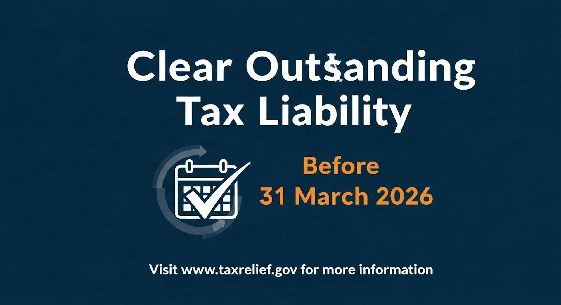 Clear Outstanding Tax Liability Before 31 March 2026