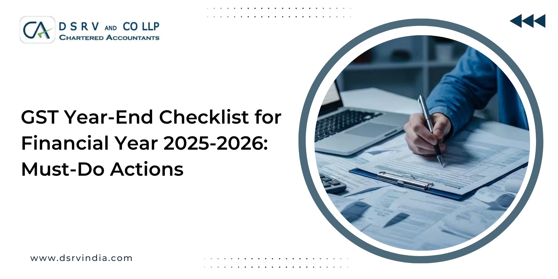GST Year-End Checklist for Financial Year 2025-2026: 10 Must-Do Actions