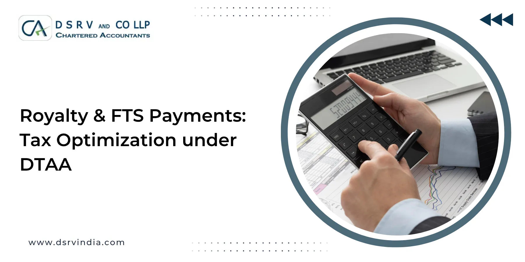 Royalty & FTS Payments Tax Optimization under DTAA