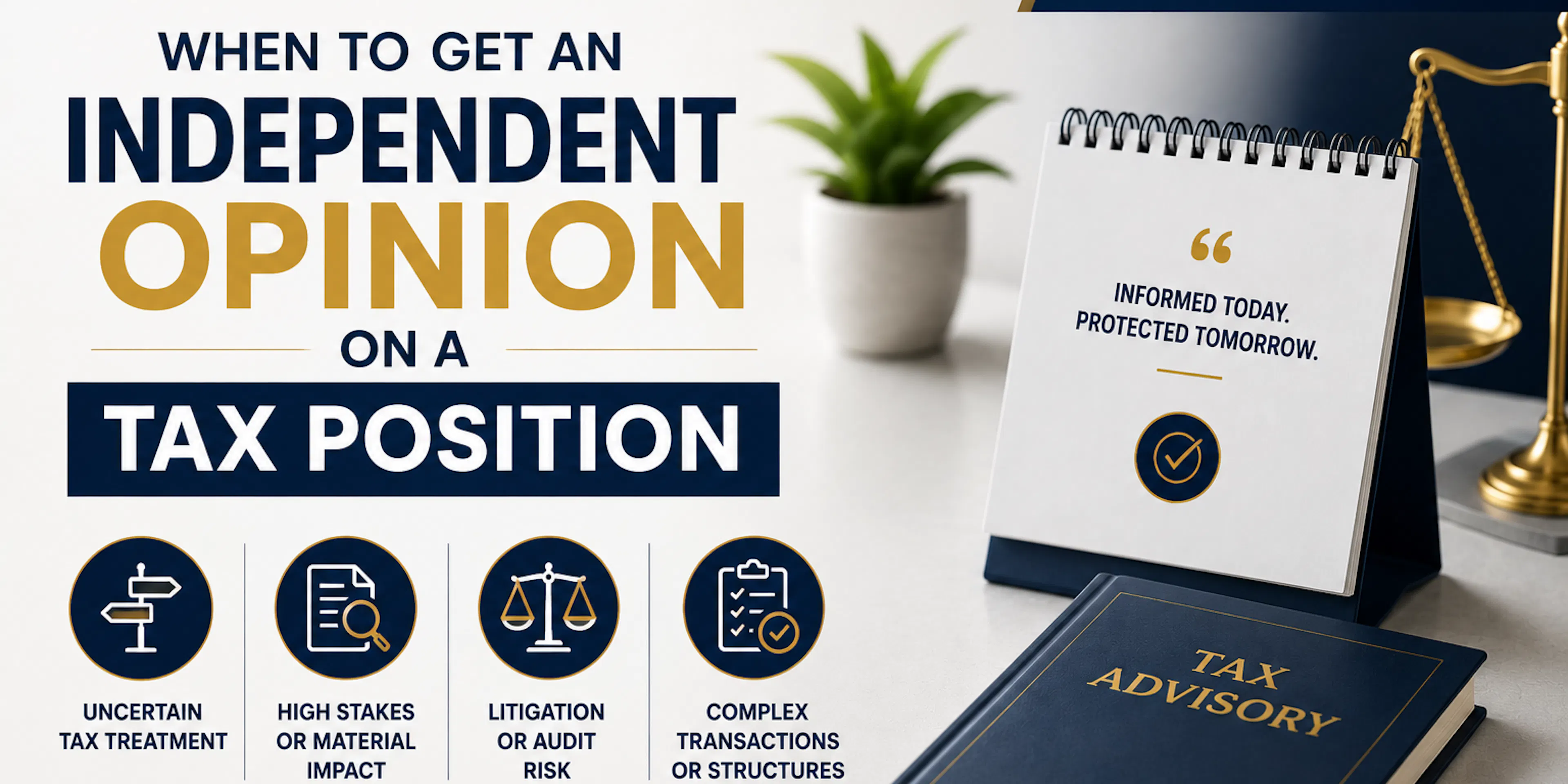 When to Get an Independent Opinion on a Tax Position