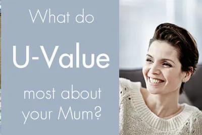 A smiling woman with a slogan on the left "What do U-Value most about your Mum?"