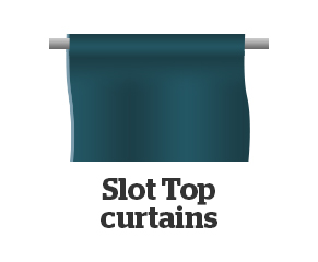 Slot Top curtains are hung on curtain poles only, using one slot along the top edge. They are most commonly found on voile panels or net curtains, but occasionally thicker curtain fabrics also feature slot top headers.