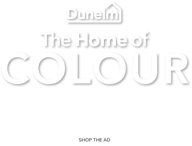 Dunelm - Home of Colour