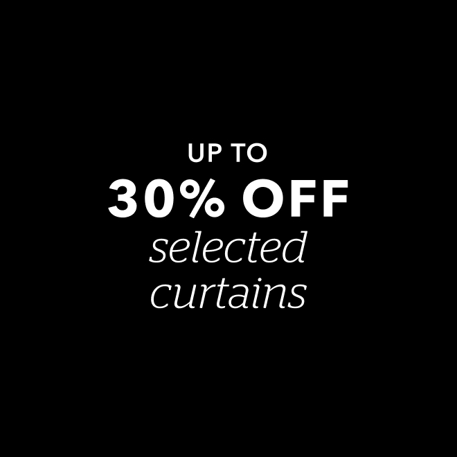 up to 30% off selected curtains