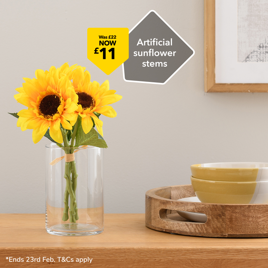 Artificial
sunflower
stems. Now £11