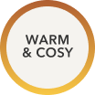 Warm & cosy