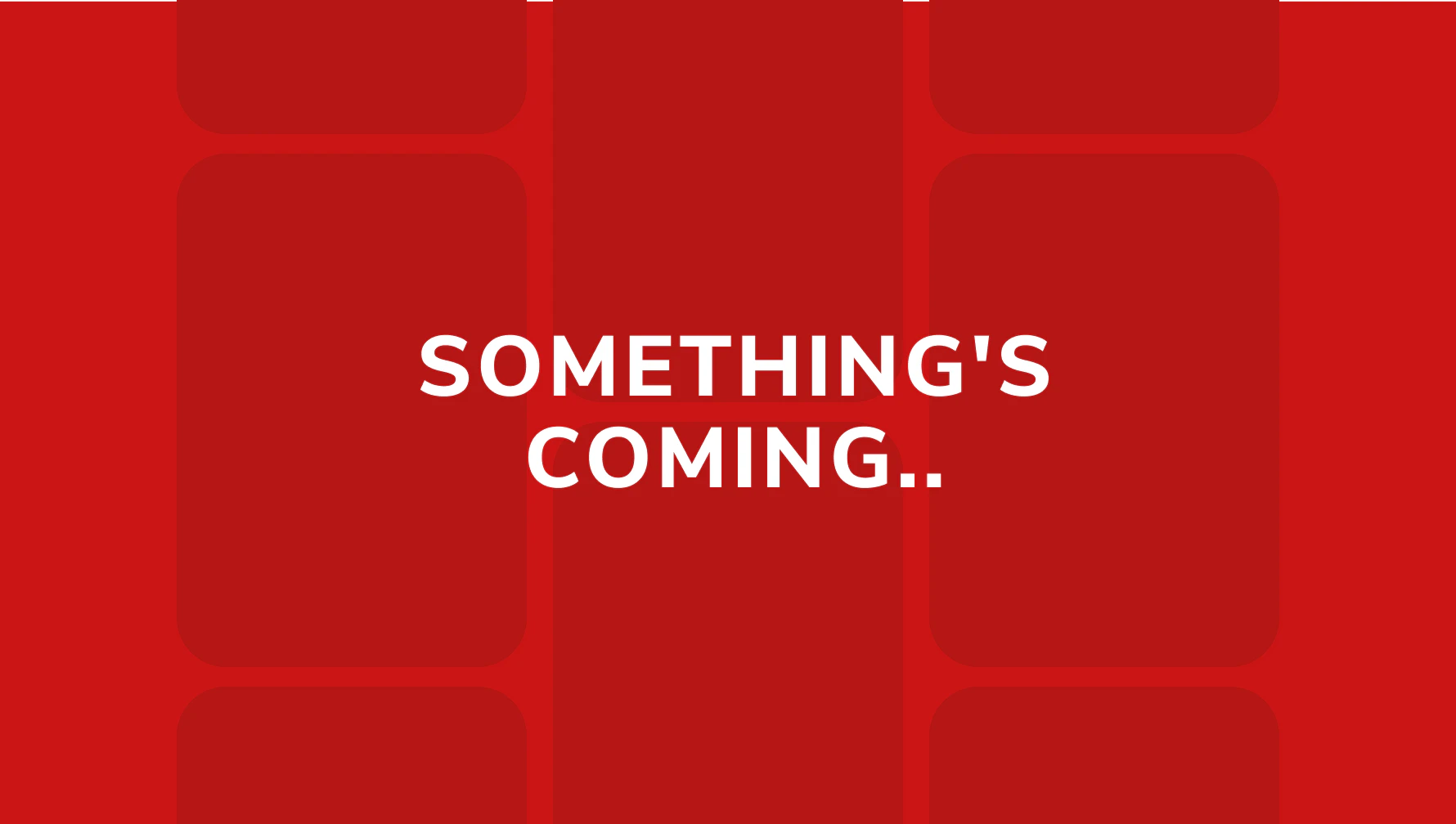 Something's coming...