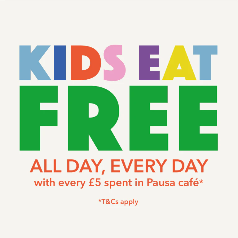 Kids eat free with every £5 spent In Pausa café*