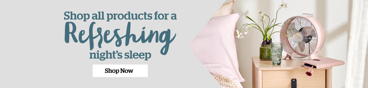 Skip the stickiness of summer nights, with breathable, moisture-wicking fabrics and sun-block for your windows