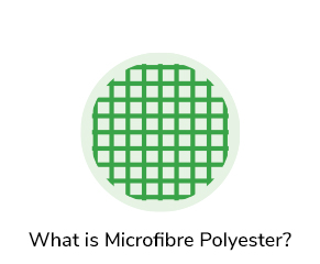 Made from finely woven 100% polyester, microfibre polyester is durable, comfortable, soft and easy to care for, with fast drying properties.