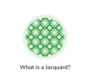 Jacquard is a type of fabric with an intricately woven pattern created through the weave. They are produced on a Jacquard loom and can be multi-coloured or single-coloured designs.