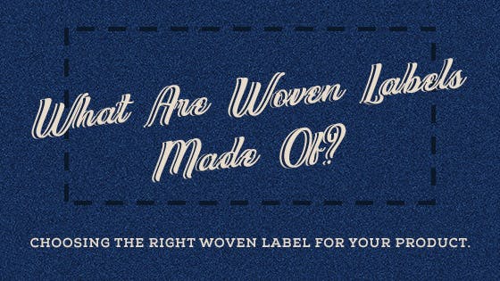 What Are Woven Labels Made Of?