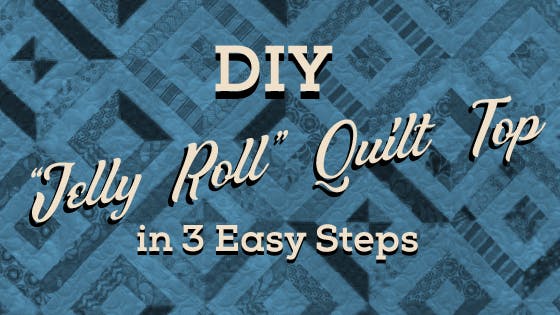 DIY Jelly Roll Quilt